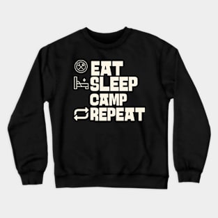 Eat Sleep Camp Repeat Crewneck Sweatshirt